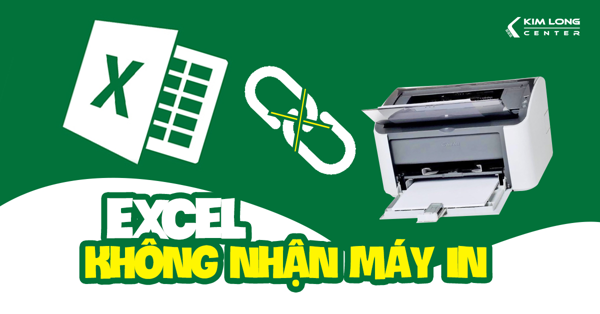 Cách sửa lỗi “Excel bị lỗi không nhận máy in”