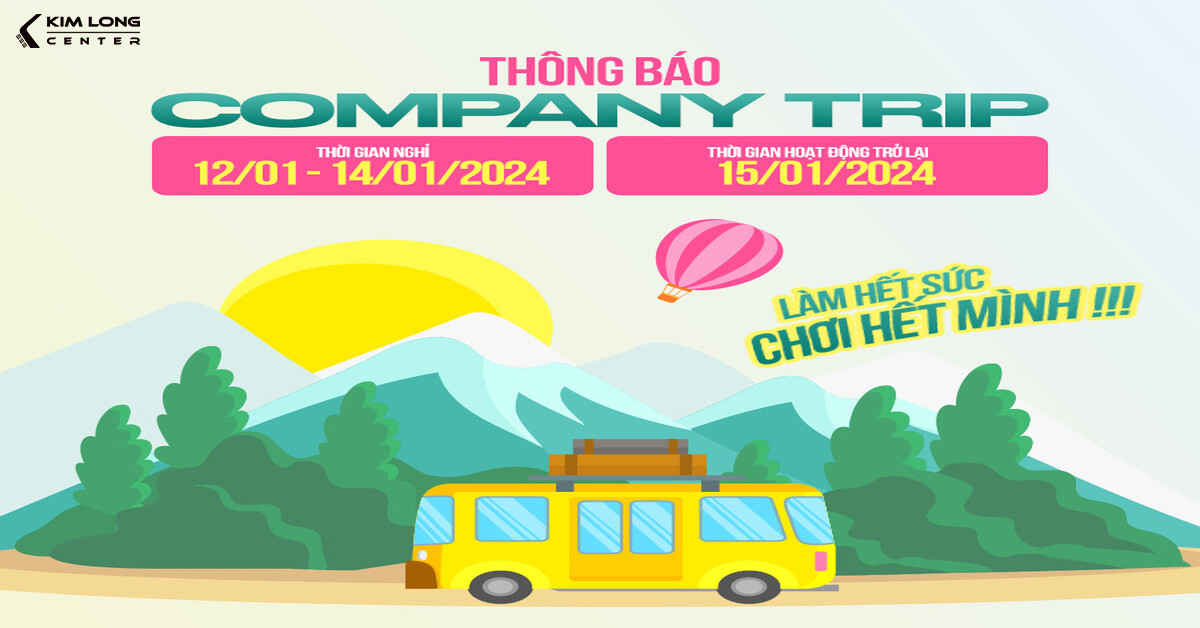 THÔNG BÁO LỊCH NGHỈ COMPANY TRIP 2024